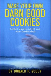 lulu.com donald scoby make your own darn good cookies paperback recipe book coffee main course comfort food