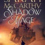 Shadow Mage - Shadows of Magic Book 2 book Sarah McCarthy-Allen
